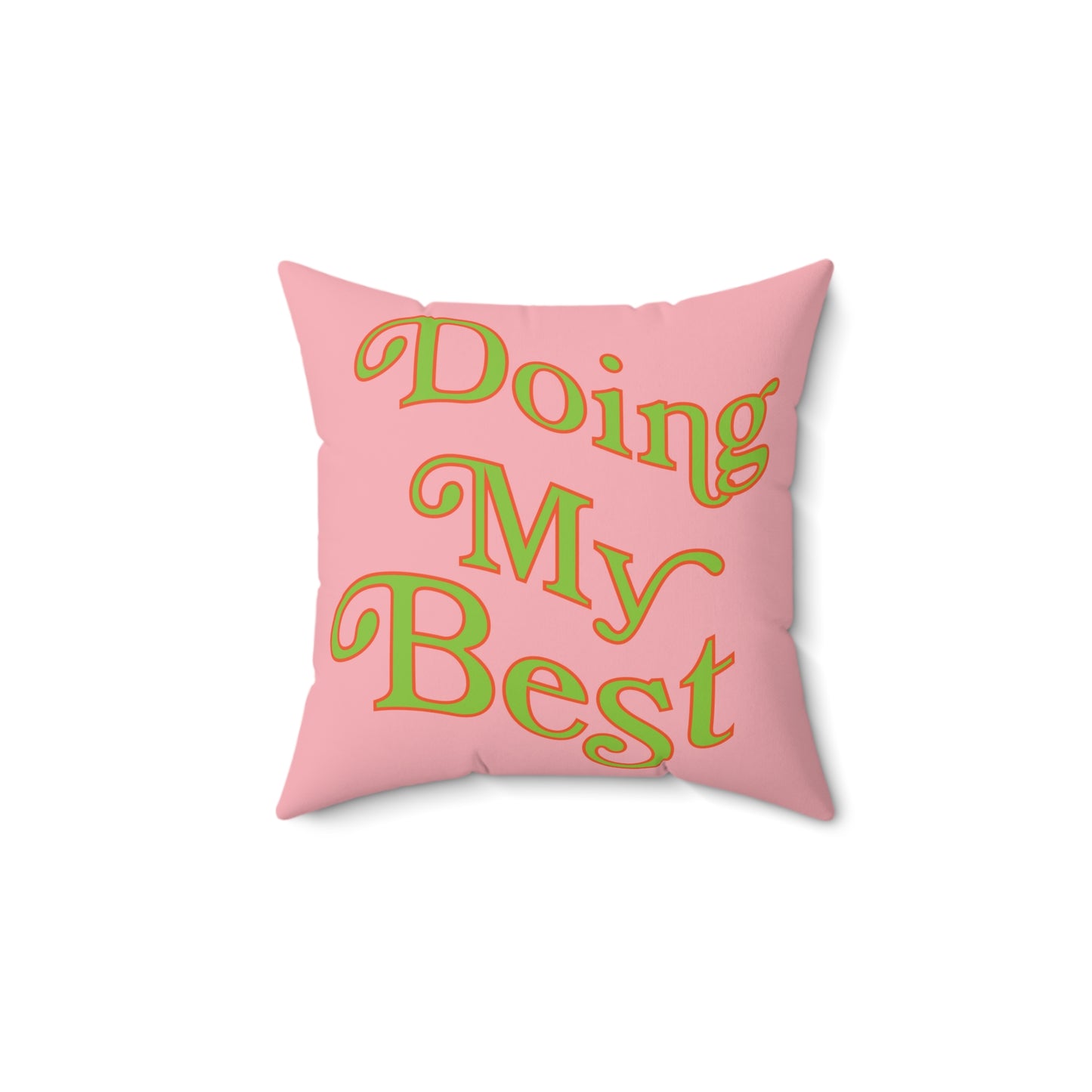 Doing My Best Throw Pillow